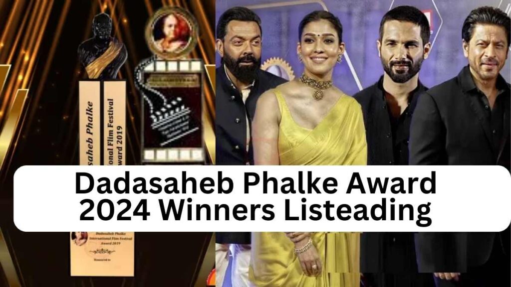 Dadasaheb Phalke Award 2024 Winners List
