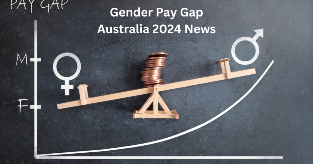 Gender Pay Gap Australia 2024 News