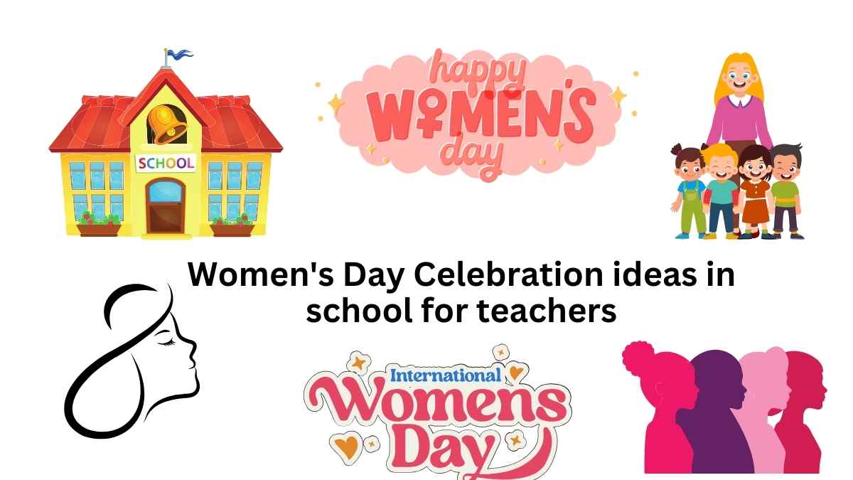 Women's Day Celebration ideas in school for teachers