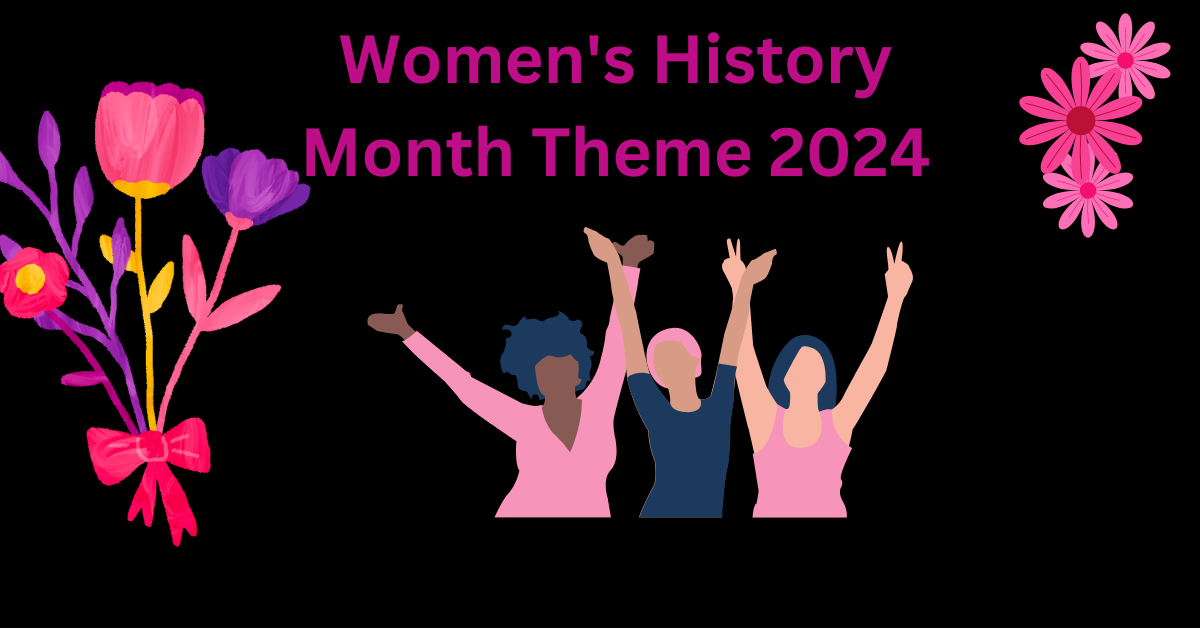 Women's History Month Theme 2024
